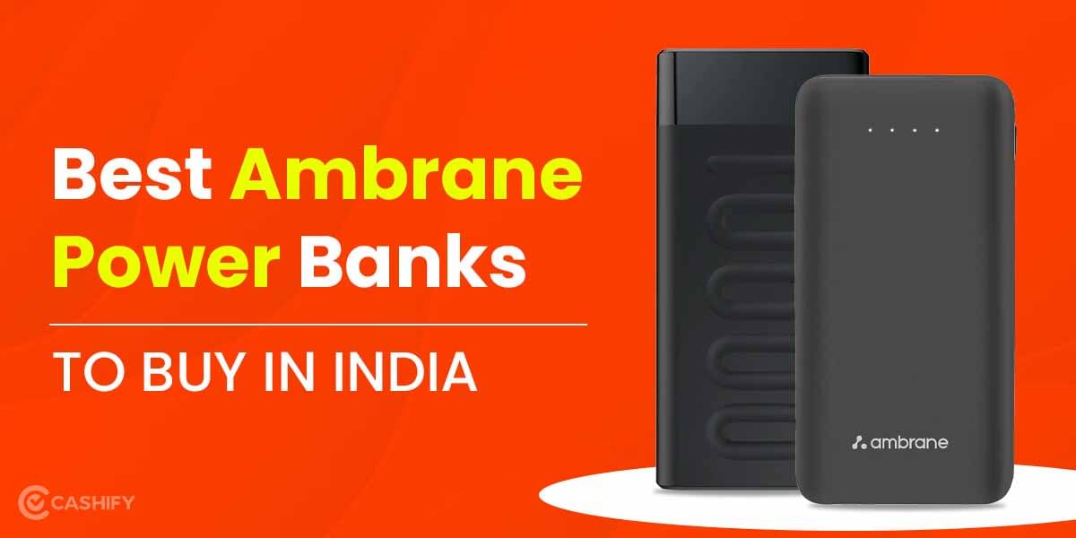 5 Best Ambrane Power Banks To Buy In India October 2025