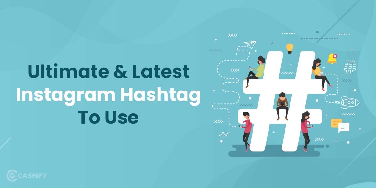 120+ Ultimate Instagram Hashtags That You Can Use! October 2025