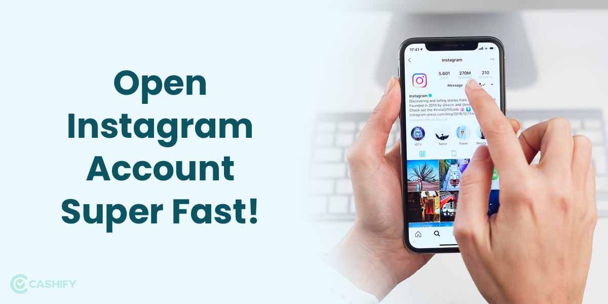 How To Open Instagram Account In 2 Minutes?: Easy Guide