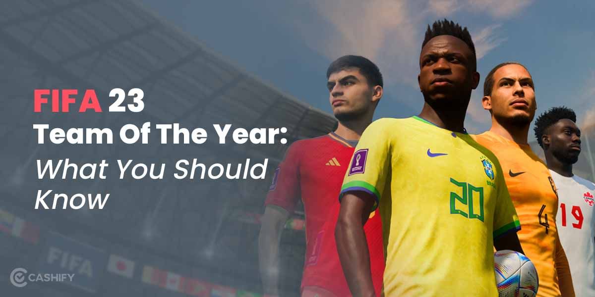 FIFA 23 TOTY: Full TOTY List Leaked, TOTY Icons And All You Should Know!