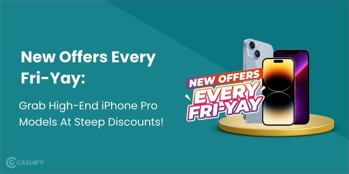 New Offers Every Fri-Yay: Grab High-End iPhone Pro Models At Steep Discount!