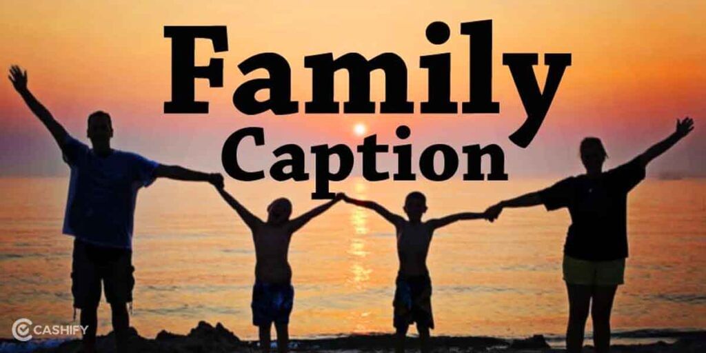 family instagam caption for boys