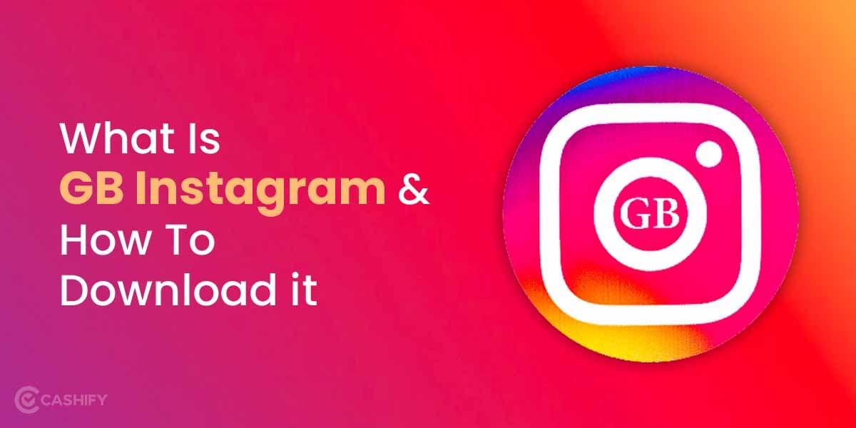 What Is GB Instagram & How To Download It