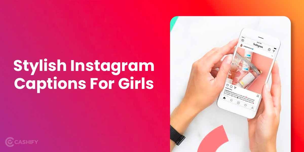 50+ Instagram Captions For Girls 2024 (Copy & Paste)