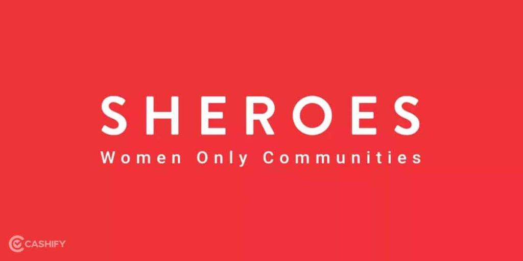 Sheroes money earning apps