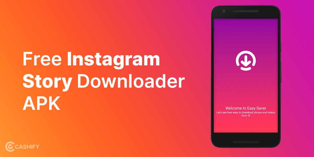 Free Instagram Story Downloader APK That You Can Use!