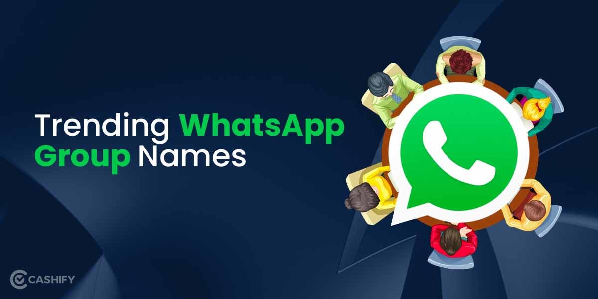 100+ Best WhatsApp Group Names For Family, Colleagues & Friends