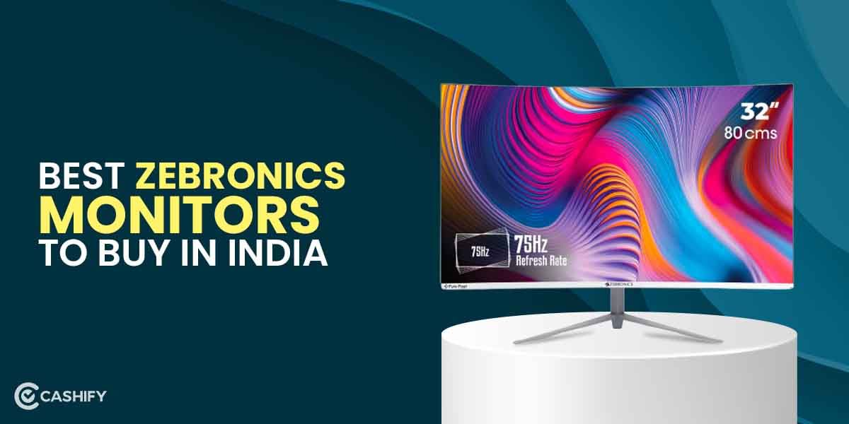 5 Best Zebronics Monitors To Buy In India October 2025