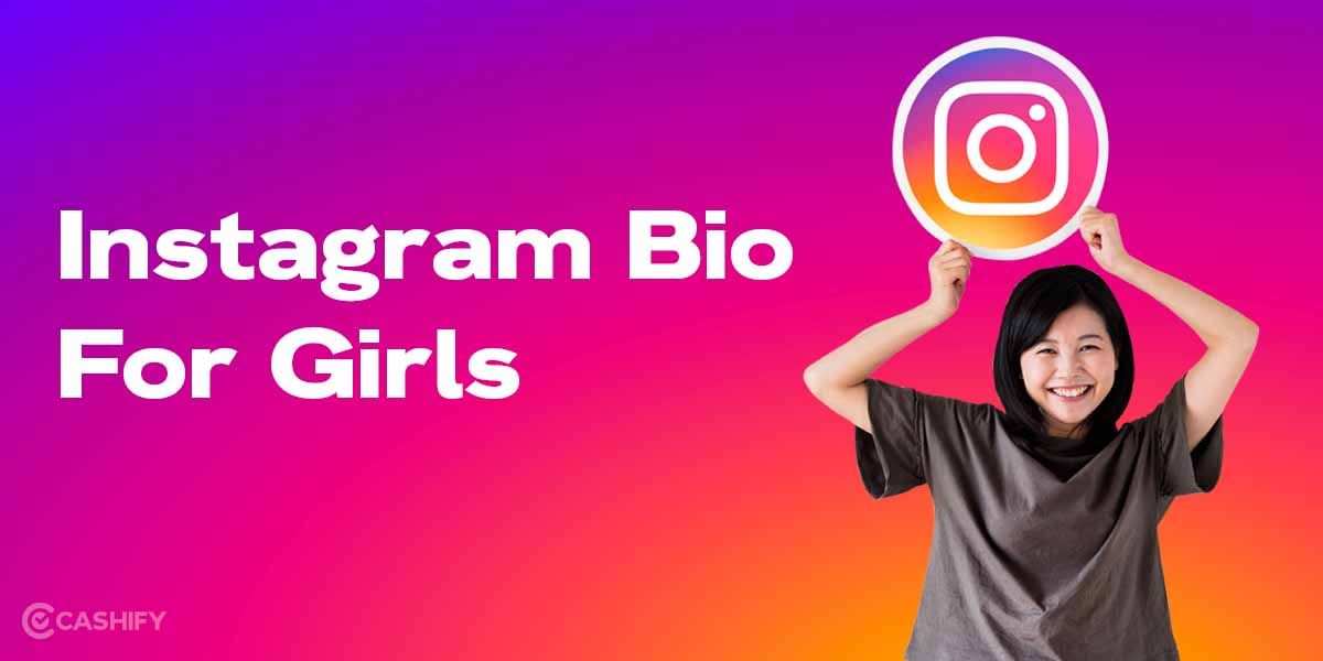700+ Instagram Bio For Girls That You Can Start Using Right Away!