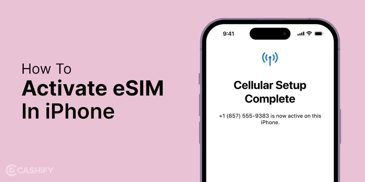 How To Activate eSIM On iPhone?