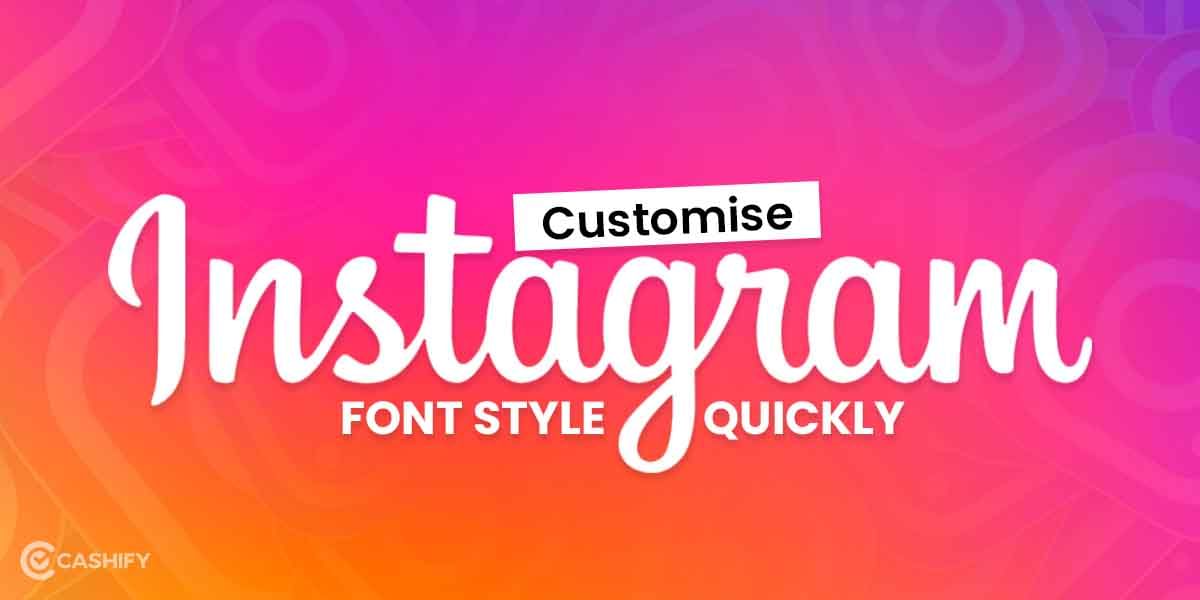 4 Ways To Get Best Instagram Font Style