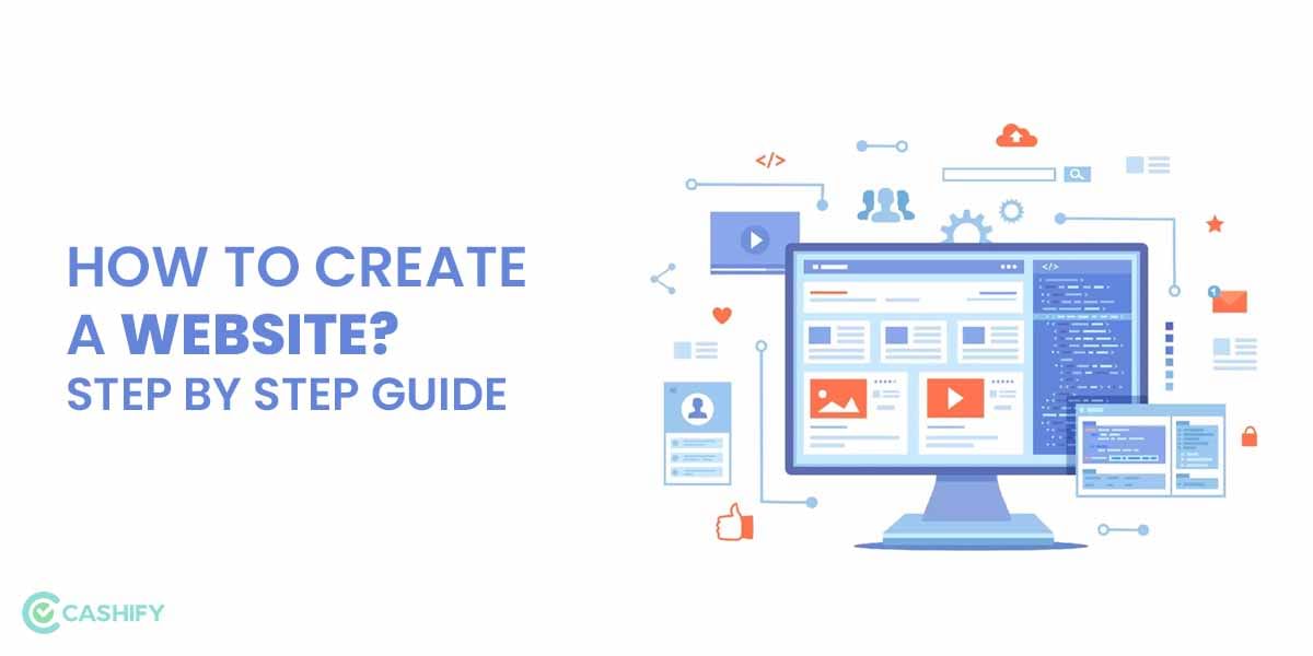 How To Create A Website? A Step-By-Step Guide