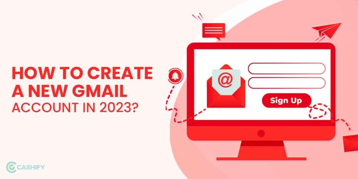 How To Create A New Gmail Account In 2024