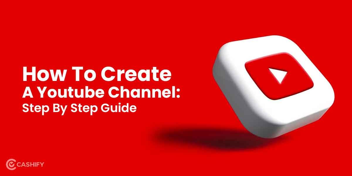 How To Create A YouTube Channel For Brand, Business, Personal
