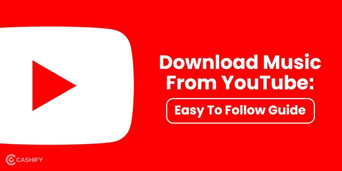 How To Download Music From YouTube? Easy To Follow Guide