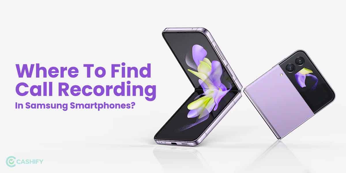 How To Find Call Recording In Samsung Smartphone?