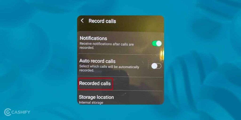 Recorded calls option for call recording in Samsung smartphones