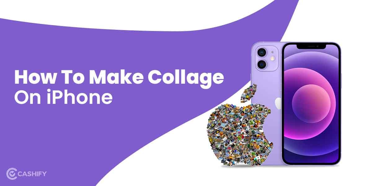 How To Make Collage On iPhone Super Easily?