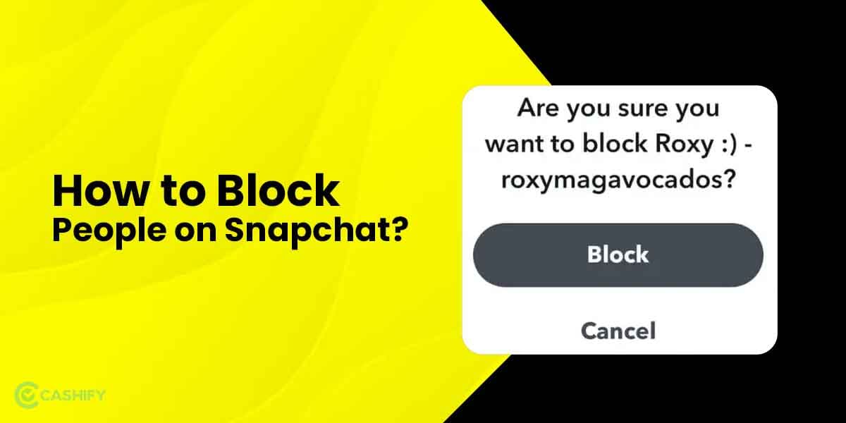 How To Block People On Snapchat?: 4 Easy Steps