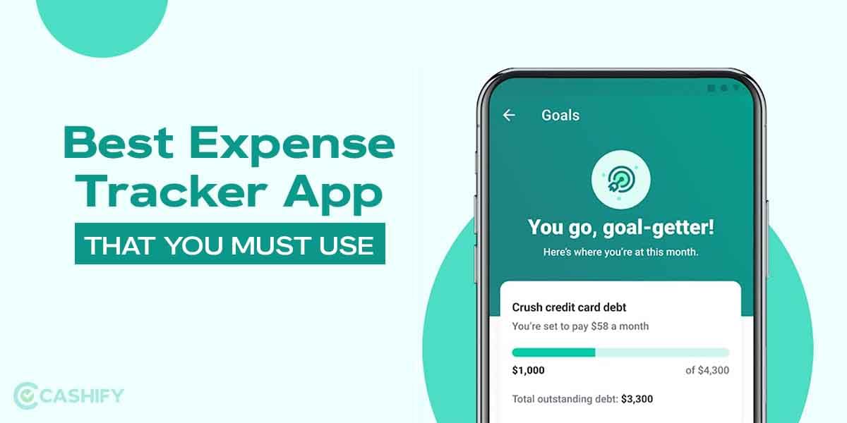 8 Best Expense Tracker Apps To Keep Count On Your Expense