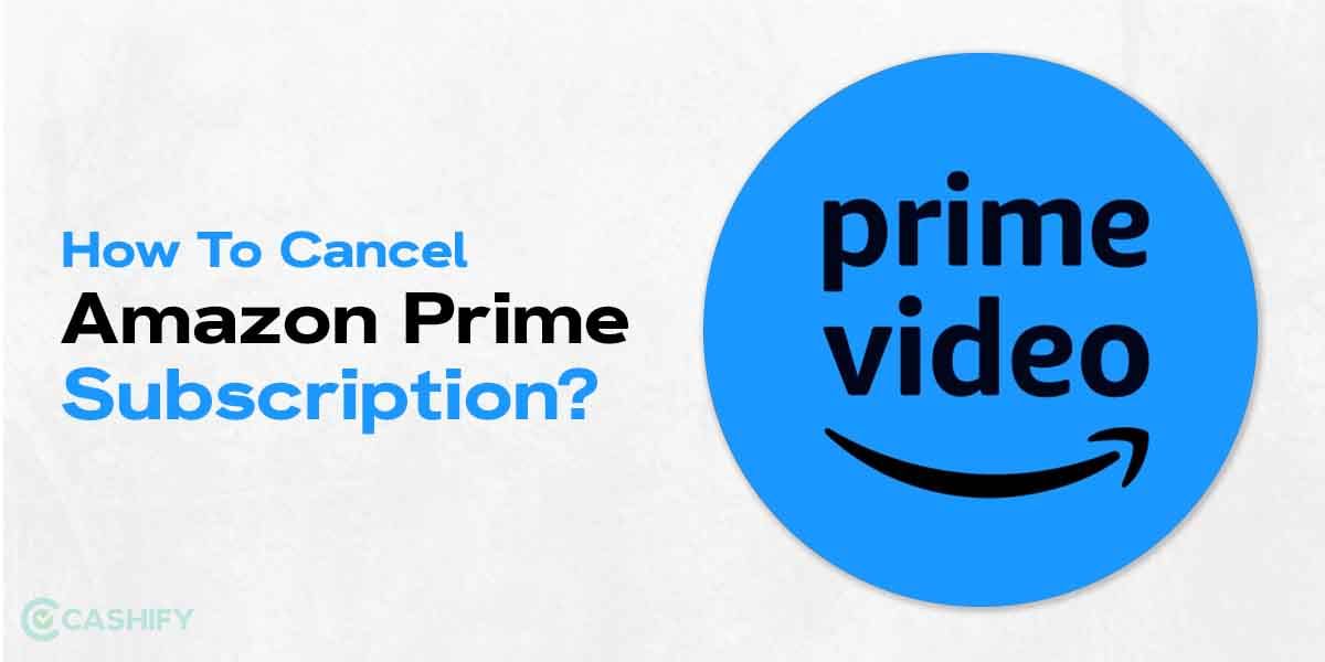 How To Cancel Amazon Prime Membership?: 2 Simple Ways