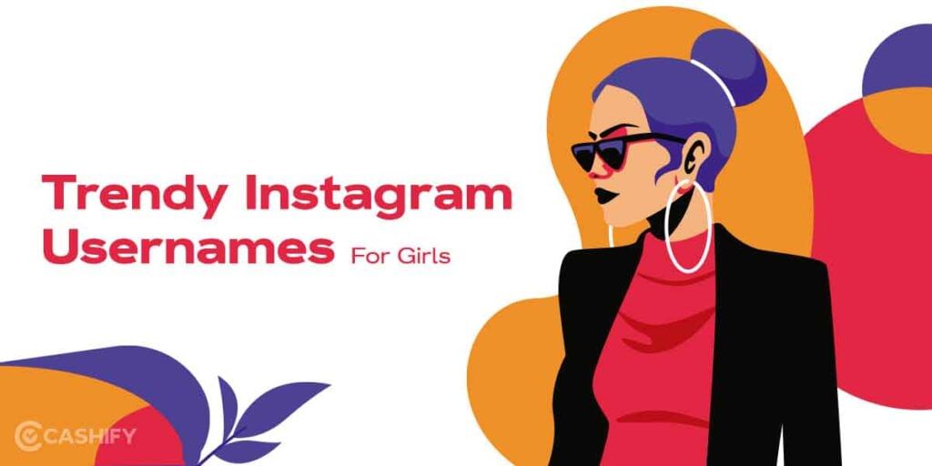 Trendy instagram names for girls