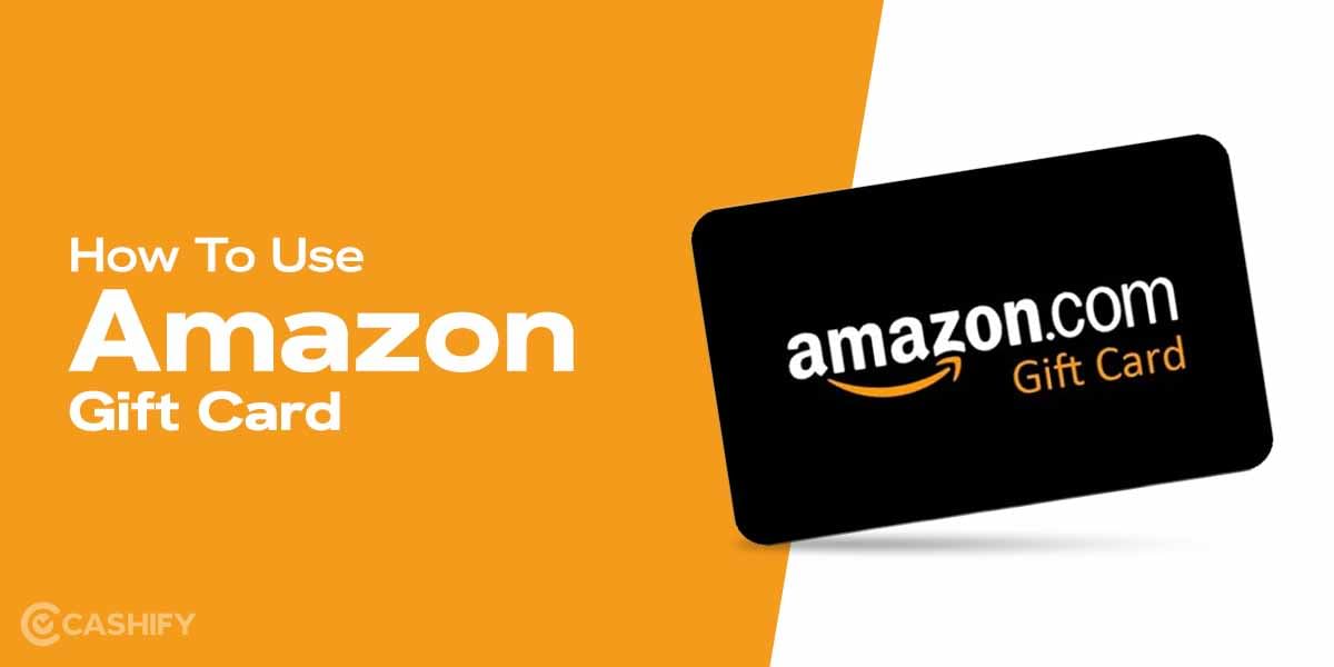 How To Use Amazon Gift Card?