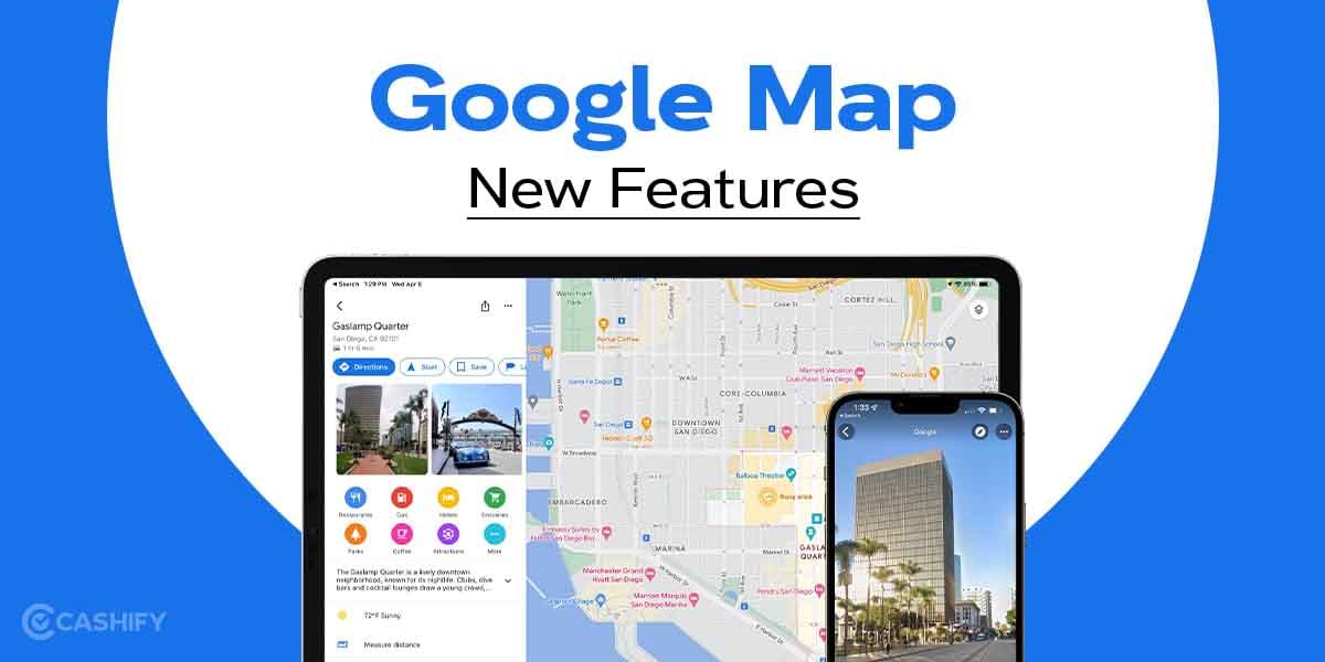 Google Map New Features- Here’s All That You Need To Know