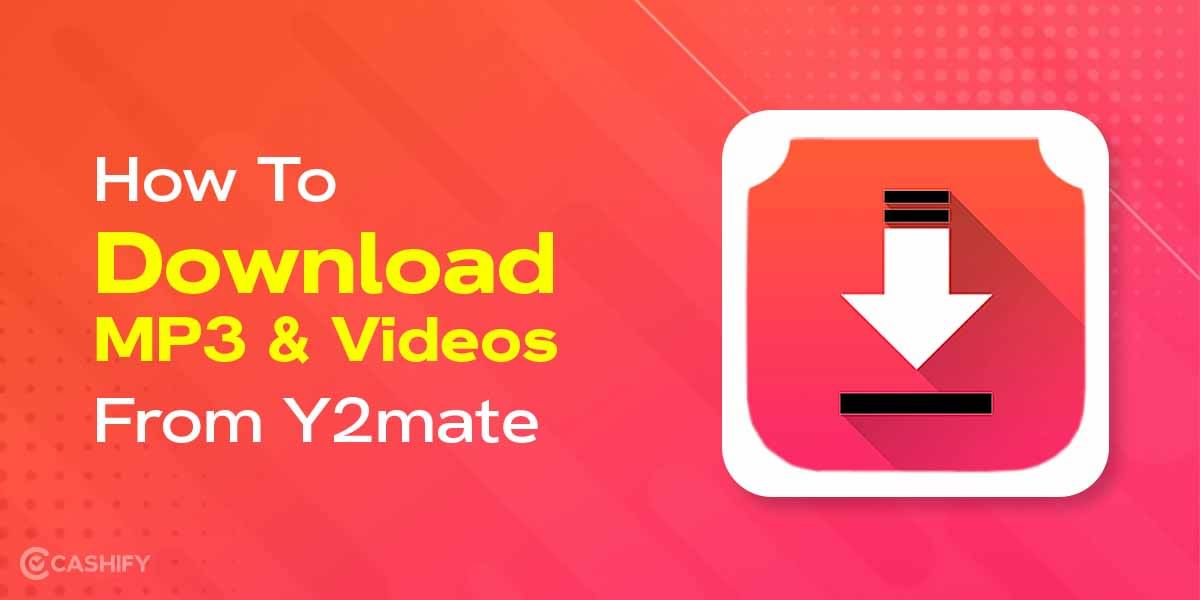 How To Download MP3 And Videos From Youtube Using Y2mate