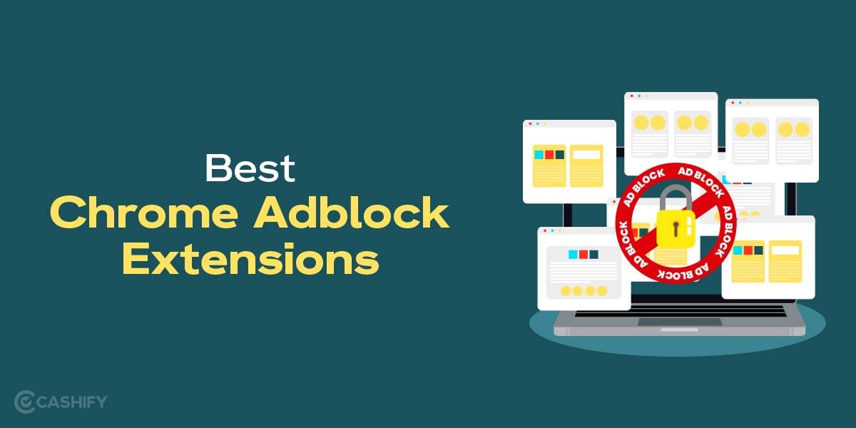 5 Best Adblock Extensions For Chrome That Are Worth Your Try
