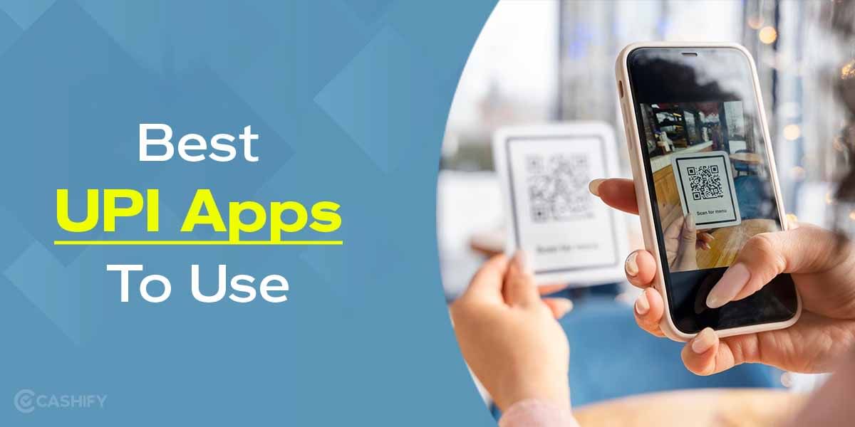 Best UPI Apps For Safe Online Payments In 2025