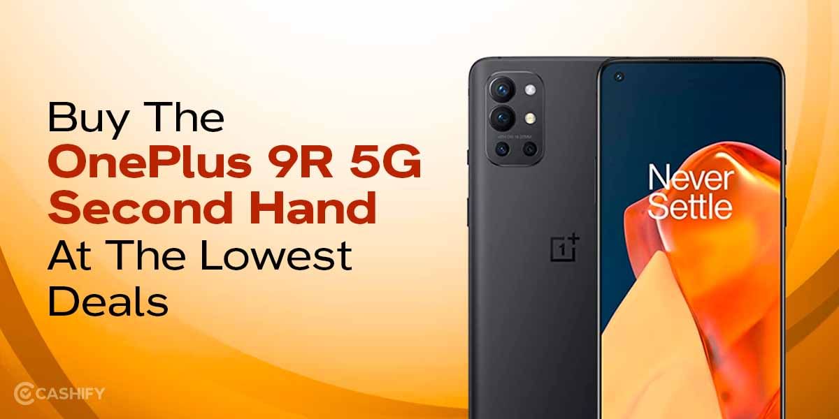 Buy The OnePlus 9R 5G Second Hand At The Lowest Deals