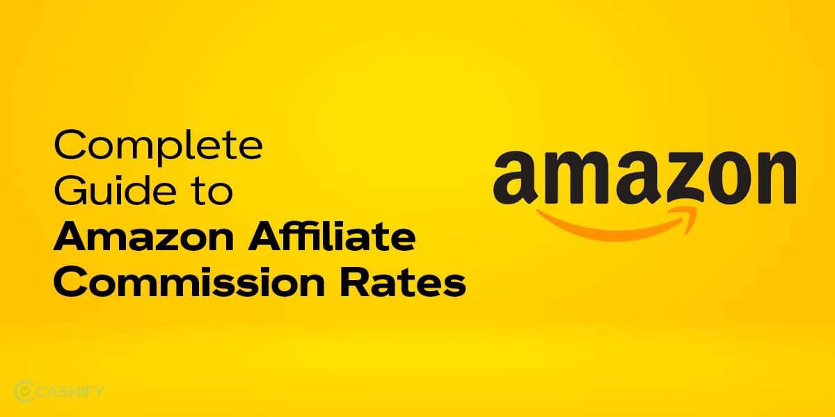 A Complete Guide to Amazon India Affiliate Commission Rates