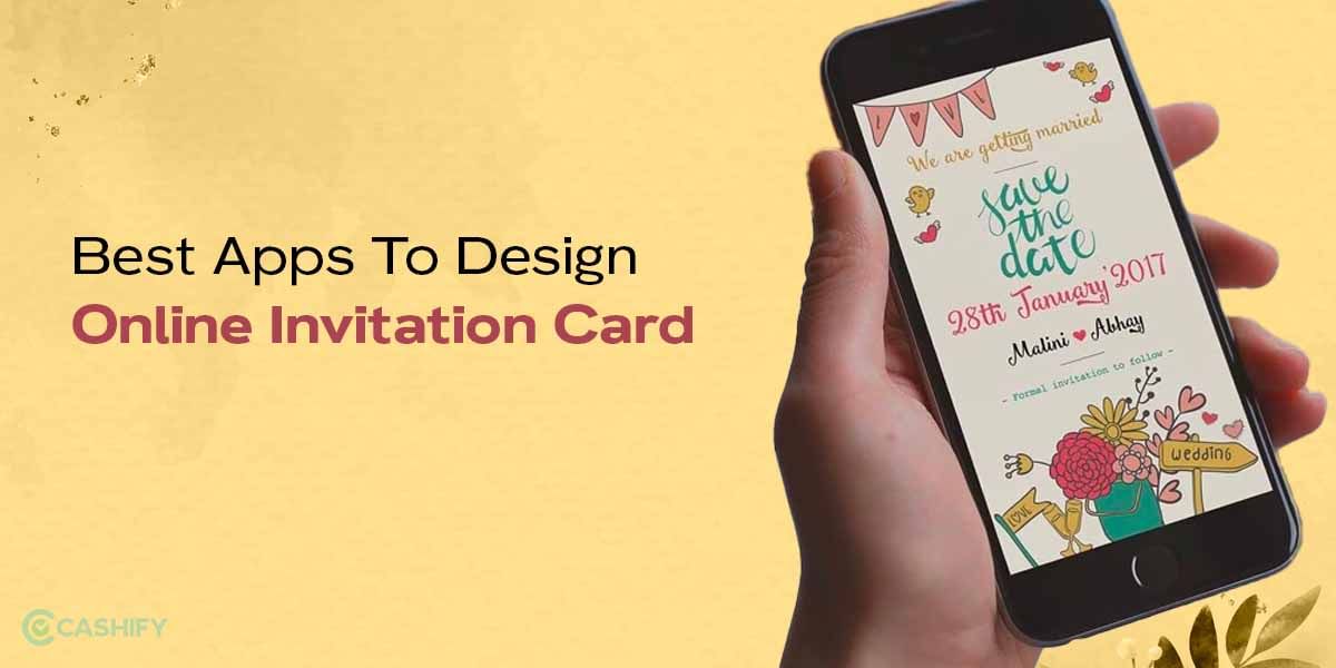 10 Best Apps To Design Online Invitation Cards For Free!