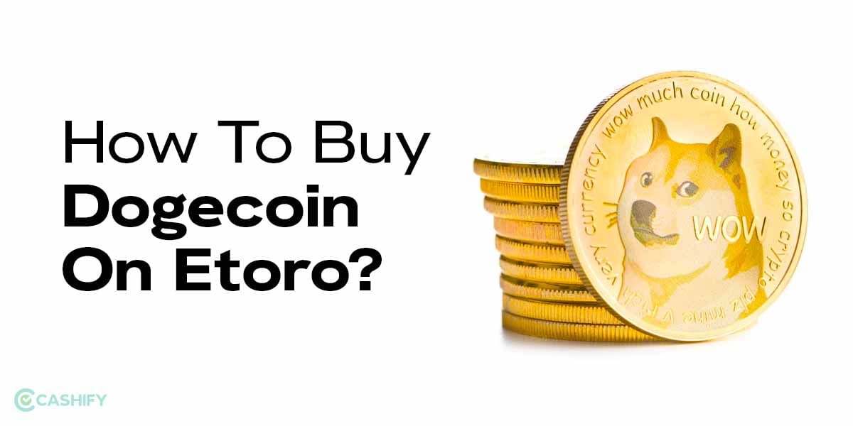 How To Buy Dogecoin On eToro?