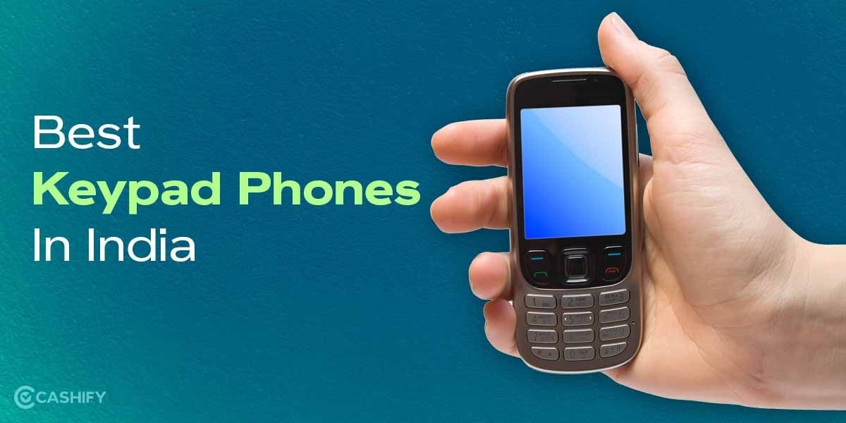 5 Best Keypad Phones In India October 2025