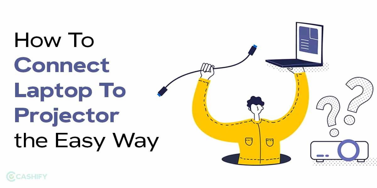 How To Connect Laptop To Projector the Easy Way