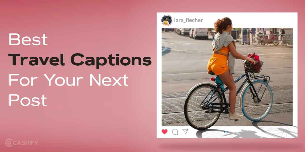 50+ Best Travel Captions 2024 (Copy & Paste)