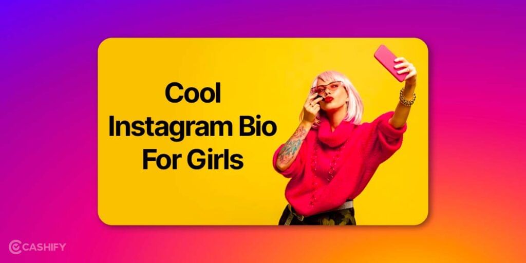Cool Instagram Bio For Girls
