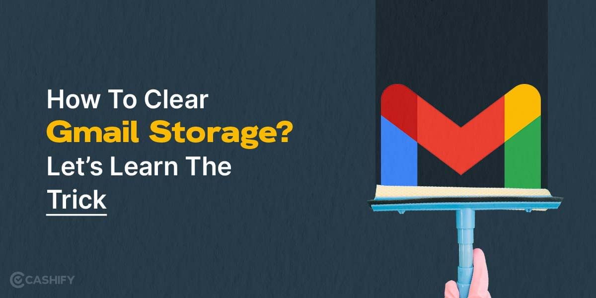 How To Clear Gmail Storage? Let’s Learn Quick Tricks From 2024