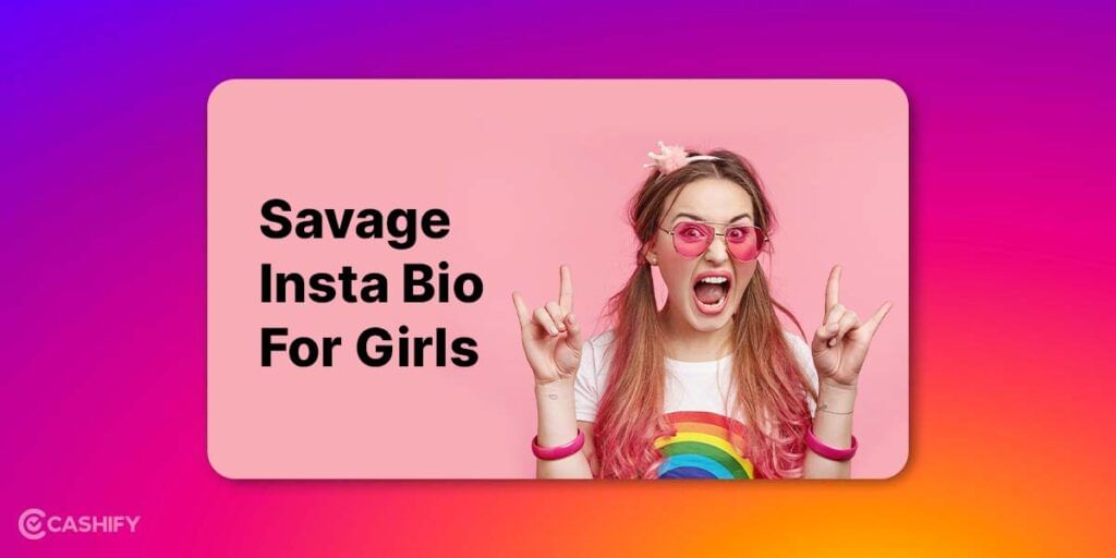savage insta bio for girls