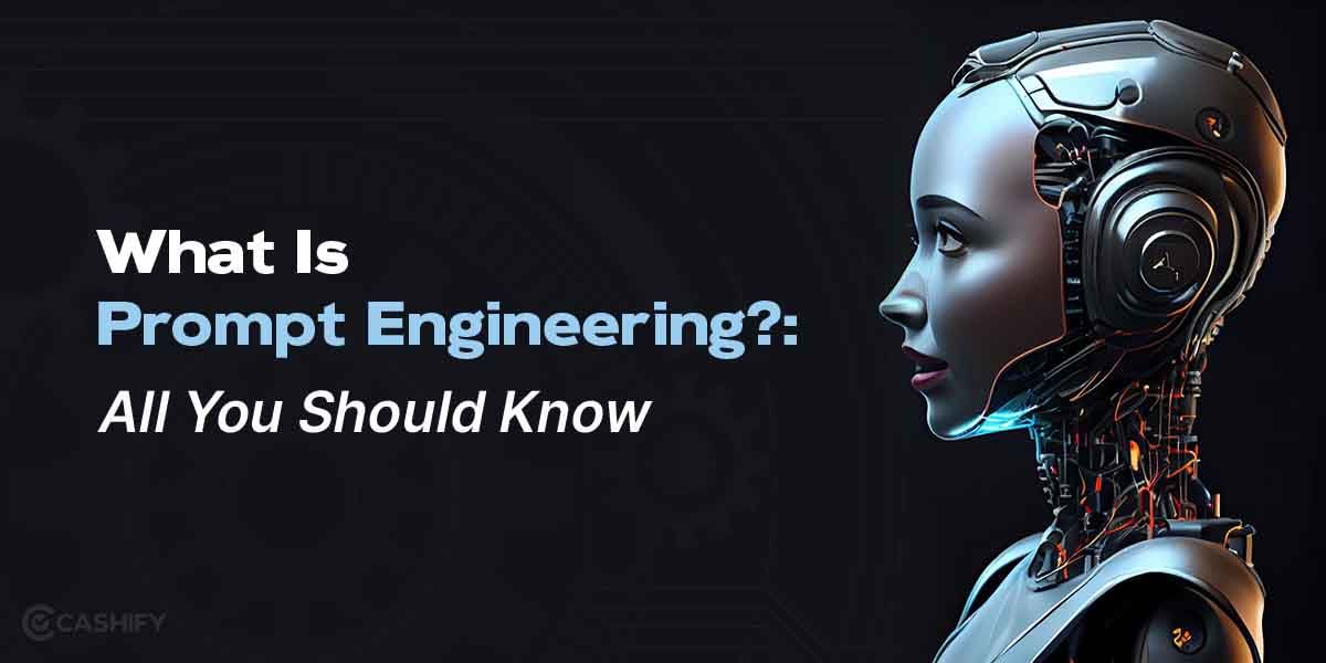 What Is Prompt Engineering?: All You Should Know