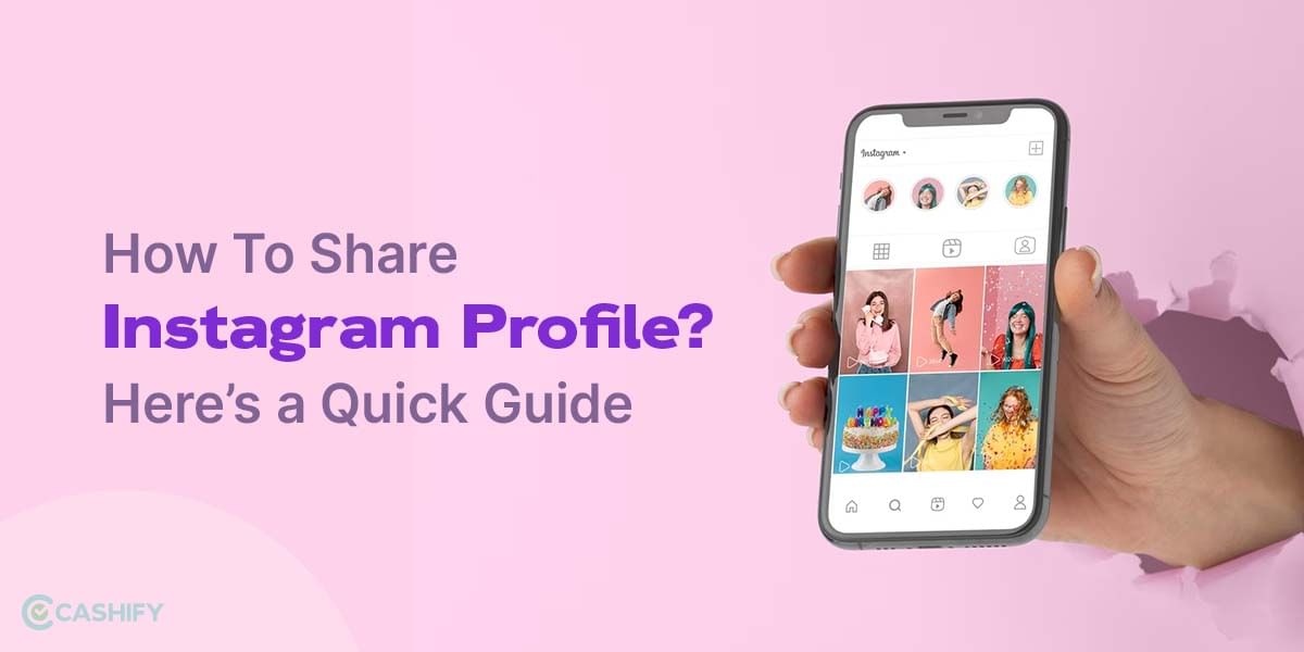 How To Share Instagram Profile? Here’s a Quick Guide