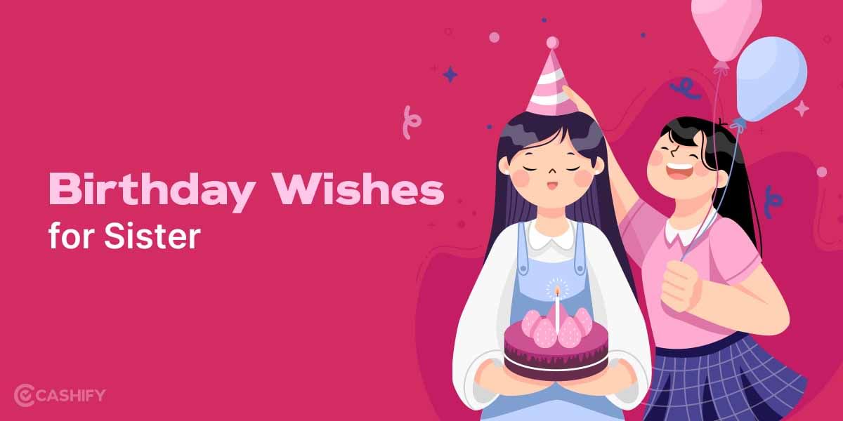 Best Birthday Wishes For Sister