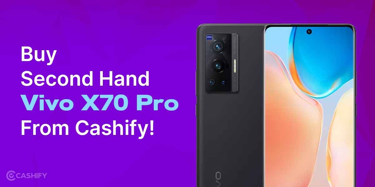 Buy Second Hand Vivo X70 Pro From Cashify!
