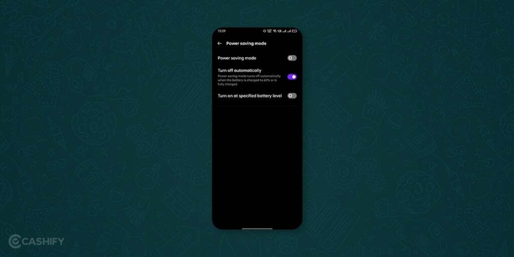 Disable Your Smartphones' Battery Saver Mode: how to improve video quality on whatsapp