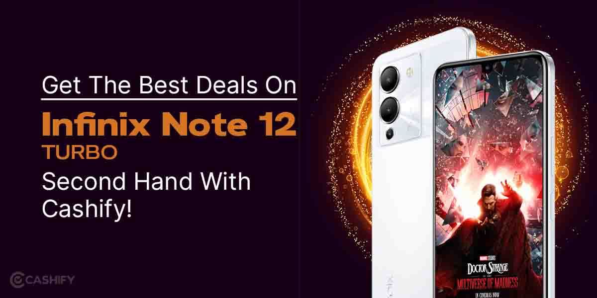 Get The Best Deals On Infinix Note 12 TURBO Second Hand!