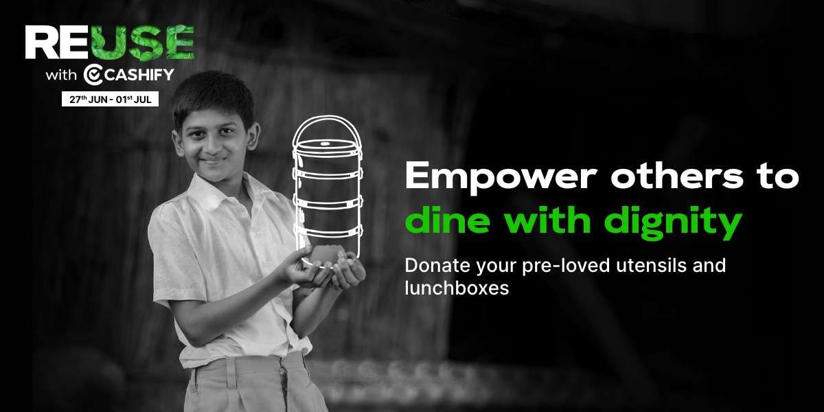 Cashify Reuse Campaign: Join Us In The Journey Of Giving Utensils