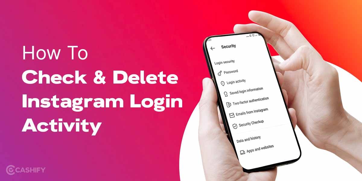Step-By-Step Guide To Check And Delete Instagram Login Activity