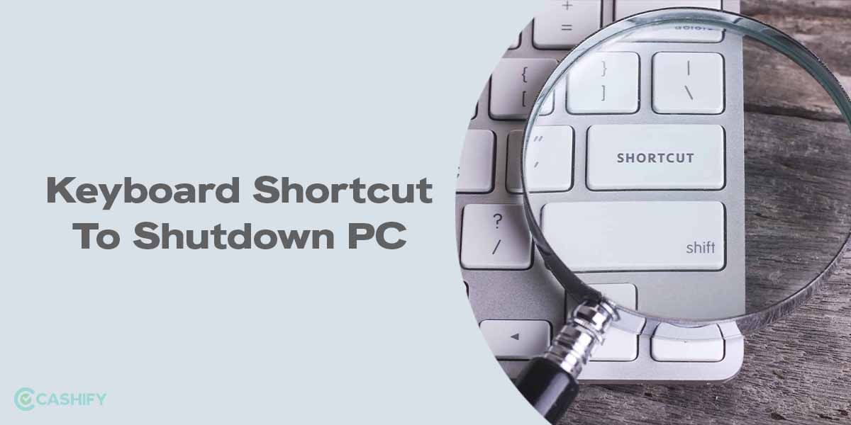 Easy Keyboard Shortcut To Shutdown PC/ Windows/ Mac